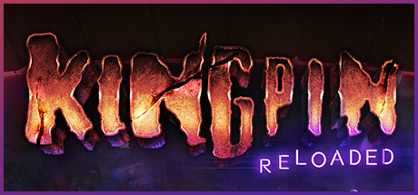 黑街太保重制版丨Kingpin: Reloaded