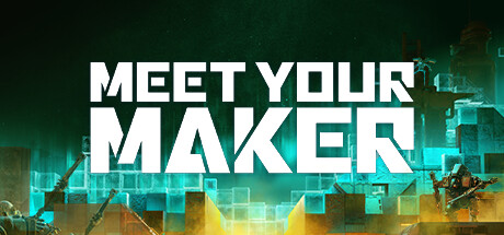 遇见造物主Meet Your Maker